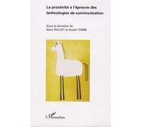 La proximité à l'épreuve des technologies de communication
