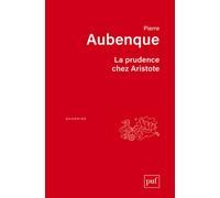 La prudence chez Aristote - Pierre Aubenque - Puf - broché - Essai