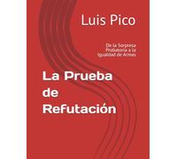 La Prueba de Refutación: De la Sorpresa Probatoria a la Igualdad de Armas