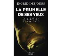 La prunelle de ses yeux