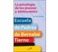 La Psicología De Los Jóvenes Y Adolescentes: De 9 A 20 Años - Tierno, Bernabé Tierno, Bernabé (Auteur)
