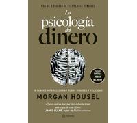 La psicología del dinero (edición de lujo): 18 lecciones sobre riqueza y felicidad