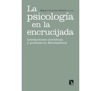 La psicología en la encrucijada: Interacciones científicas y políticas en Iberoamérica (siglo XX)