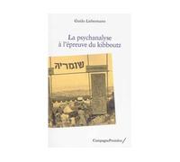 La psychanalyse à l’épreuve du kibboutz - Guido Ariel Liebermann - Campagne Premiere - broché - Essai