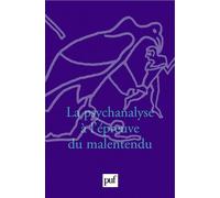 La psychanalyse à l'épreuve du malentendu - Monique David-Ménard - Puf - broché - Essai