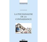 La psychanalyse comme connaissance - Lucien Bonnafé - Eres - broché - Etude