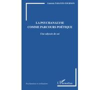 La psychanalyse comme parcours poétique – Une odyssée de soi – L'Harmattan