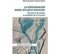 La psychanalyse dans les lieux d'accueil : On peut s'en passer, à condition de s'en servir