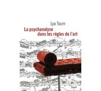 La Psychanalyse dans les règles de l'art - Lya Tourn - Seuil - broché - Etude