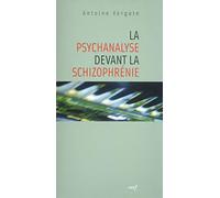 La psychanalyse devant la schizophrénie