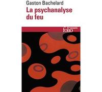 La psychanalyse du feu Gaston Bachelard (Auteur)