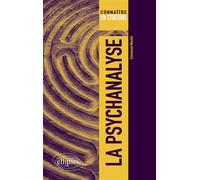 La psychanalyse - Emmanuel Maudet - Ellipses - broché - Guide