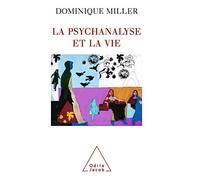 La Psychanalyse et la vie