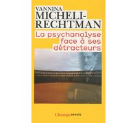 La Psychanalyse Face À Ses Détracteurs