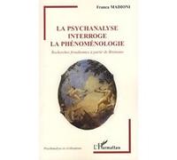 La psychanalyse interroge la phénoménologie