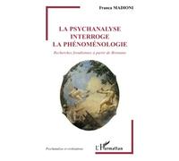 La psychanalyse interroge la phénoménologie