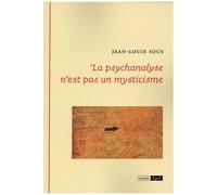 La Psychanalyse N'est Pas Un Mysticisme