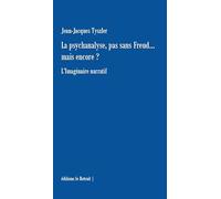 La psychanalyse, pas sans freud.... mais encore: L'imaginaire narratif