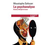 La psychanalyse Science, thérapie et cause - Moustapha Safouan - Gallimard - Poche - Essai