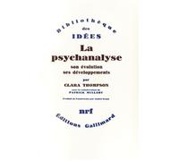 La Psychanalyse - Son Évolution, Ses Développements