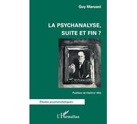 La psychanalyse, suite et fin ?
