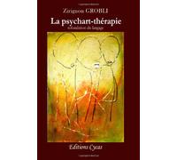 la psychart-therapie (refondation du langage)