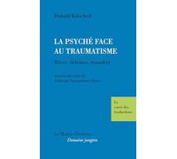 La psyché face au traumatisme: Rêves, défenses, transfert