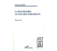 La Psychiatrie Au Pays Des Marabouts - Mauritanie
