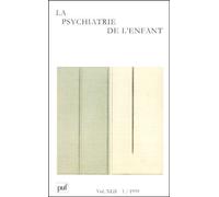 La Psychiatrie De L'enfant Volume 42 N° 1/1999