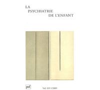La Psychiatrie De L'enfant Volume 52 N° 1/2009