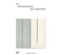 Psychiatrie de l'enfant 2011, vol. 54 (1) Collectif (Auteur)