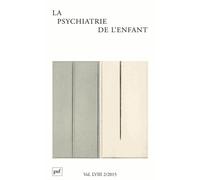 La Psychiatrie De L'enfant Volume 58 N° 2/2015