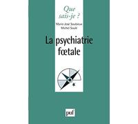 La psychiatrie foetale