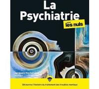 Jacques Hochmann – La psychiatrie pour les Nuls – Grand format – 2e éd.