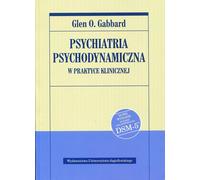 La psychiatrie psychodynamique dans la pratique clinique