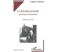 La psycho-analyse des névroses et des psychoses E. Regis (Auteur), Angelo Hesnard (Auteur)