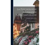 La Psychologie Allemande Contemporaine: École Expérimentale
