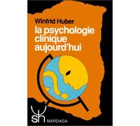 La psychologie clinique aujourd'hui