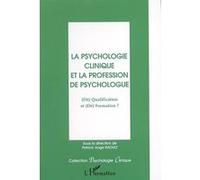 Patrick Ange Raoult – La psychologie clinique et la profession de psychologue – Broché