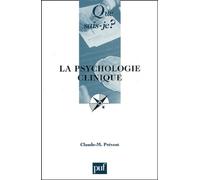La Psychologie Clinique - Que Sais-Je 5e Édition