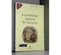 La psychologie cognitive de l'attention