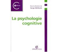 La psychologie cognitive - Serge Nicolas - Armand Colin - broché - Scolaire / Universitaire