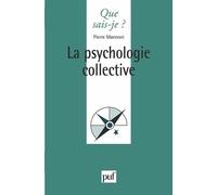La Psychologie Collective - Que Sais-Je 2e Édition