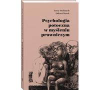 La psychologie commune dans la pensée juridique - Jerzy Stelmach, Łukasz Kurek (Literatur, Psychologie auf Polnisch)