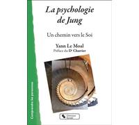 La psychologie de Jung Un chemin vers le Soi - Yann Le Moal - Chronique Sociale - broché - Etude