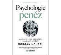 La psychologie de l'argent / Leçons intemporelles sur la richesse, l'avidité et le bonheur (Housel Morgan)