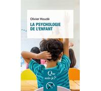 La Psychologie de l'enfant 8ème Edition - Olivier Houdé - Que Sais-Je - Poche - Essai