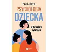 La psychologie de l'enfant en douze questions