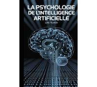 La psychologie de l'intelligence artificielle