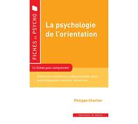 La psychologie de l'orientation Philippe Chartier (Auteur)